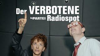 Der VERBOTENE PARTEI-Radiospot