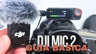 DJI MIC 2  GUIA BASICA