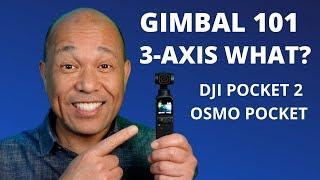 Get Better Video! The 3-Axis of your DJI Osmo Pocket Gimbal