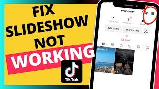 How To Fix TikTok Slideshow Not Working - Verified Guide