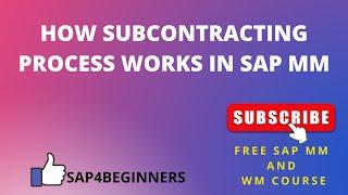 HOW SUBCONTRACTING PROCESS WORKS IN SAP MM#SAP4BEGINNERS #LEARNWITHANSHUMAN