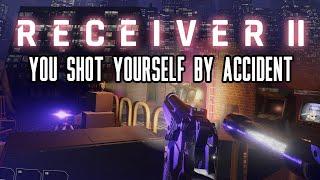 Receiver 2 Review - You Shot Yourself By Accident