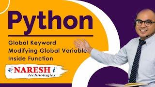 Modifying Global Variable Inside Function | Global Keyword in Python | Python Tutorial | Naresh IT