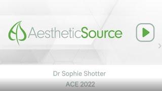 Dr Sophie Shotter - ACE 2022