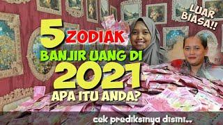 5 ZODIAK yang BANJIR REJEKI di Tahun 2021 !! Apa Itu Anda?