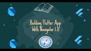 Building Flutter 2 App with Navigator 1.0 | Part 05 - Overlay Class