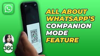 WhatsApp’s Companion Mode Feature: All You Need to Know