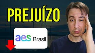 AESB3 Aes Brasil 1t24 com Prejuízo e Agora vai desabar? O que está acontecendo?