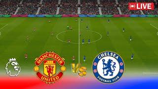 LIVE : MANCHESTER UNITED vs CHELSEA | Premier League 2024 | EPL Full Match | PES Game Simulation