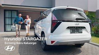 Hyundai STARGAZER - Bintang Baru Keluarga