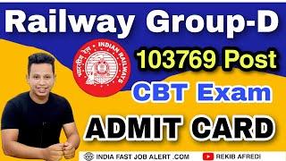 RRB Group-D Admit Card 2022- CBT Exam 103769 Vacancy