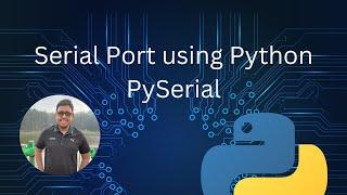 Python serial port communication using PySerial #iot