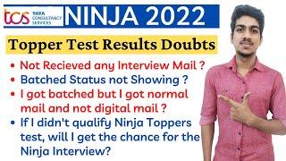 TCS NINJA Topper Test Results Doubts | TCS DIGITAL Interview Mail not Recieved | TCS Batched Status