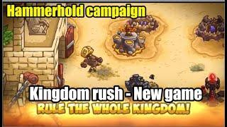 New Kingdom Rush - Hammerhold Campaign - Kingdom Rush Vengeance #new #kingdomrush #newgame  #game