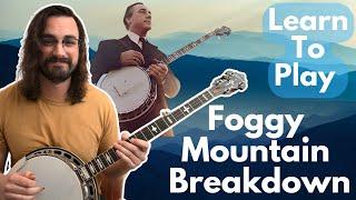 Learn Foggy Mountain Breakdown! // Bluegrass Banjo Lesson