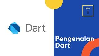 Basic Dart - 1 Apa itu Dart ? Kenapa Harus Belajar Dart ?