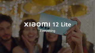 Everything about Xiaomi 12 Lite | My Style My Shot