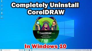 How to Completely Uninstall CorelDRAW From Windows 10