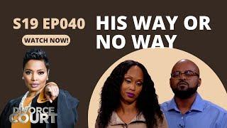 His Way or No Way: Divorce Court - Lakeisha vs. Timothy, Part 1