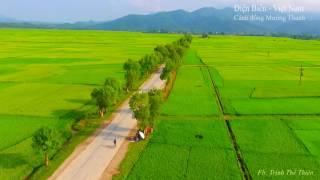 Cánh đồng Mường Thanh - Điện Biên Flycam HD