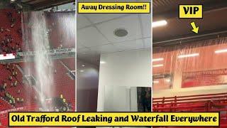  Old Trafford Roof Leaking and Waterfall Everywhere during Manchester United vs Arsenal