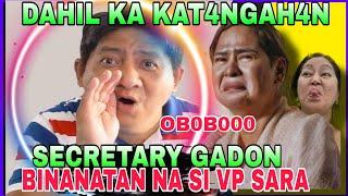 SECRETARY GADON HINDI NA NAKATIIS VP INDAY SARA BINANATAN NA!