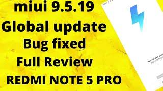 Miui 9.5.19 global update in Redmi note 5 pro| miui 9.5.19 bug fixed|miui 9.5.19 full review,Hindi