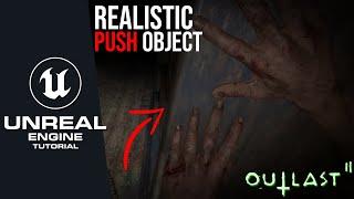 How to Make a Realistic Push Object System in Unreal Engine 5  | Outlast & Horror Game Mechanic