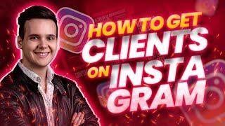 How To Get Clients On Instagram In 2024