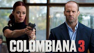 Colombiana 3 (2026) Movie Full English || Zoe Saldaña, Jason Statham, || Review & Facts