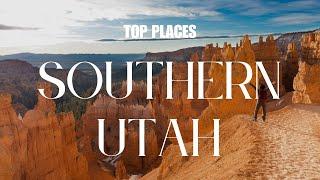 Top 12 Places to See in Southern Utah | Utah Travel Guide