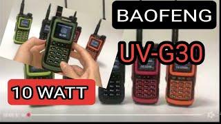 BAOFENG (10 WATT) UV-G30 V/UHF HAM RADIO
