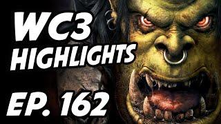 Warcraft III Daily Highlights | Ep. 162 | C_a_k_e, DreadzTV, NexosHunter2, Wtii, Hi2Chaco