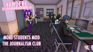 More Students Mod.  "The Journalism Club." Progress report  - Yandere Simulator