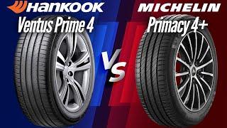 Michelin Primacy 4+ vs Hankook Ventus Prime 4