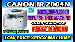LOW PRICE XEROX MACHINE |CANON IR 2004N | USED MACHINE |FRESHERS|DELIVERY POSSIBLE ALL AREAS