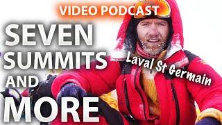 Laval St Germain. The Seven Summits & More