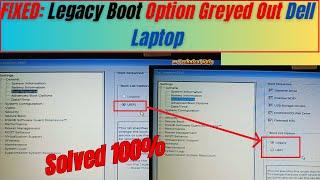 How to fix Legacy Boot Option Greyed Out | Legacy option kaise enable kaire Dell Laptop main