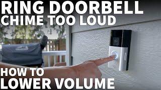 Ring Doorbell Chime Volume Too Loud - How to Reduce Ring Doorbell Outdoor Chime Volume