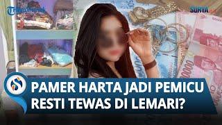 PEMICU Resti Tewas di Dalam Lemari Pakaian, Diduga Suka Pamer Uang & Perhiasan