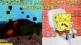 Spongebob's Basics (REMASTERED) V1.4.3 Update + METEOR EVENT