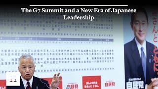 The G7 Summit and a New Era of Japanese Leadership