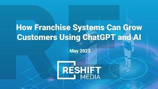 How Franchise Systems Can Grow Customers Using ChatGPT and AI