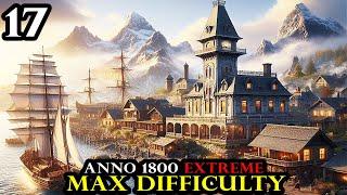 Main Island CONQUERED - Anno 1800 EXTREME - MAX Difficulty | Hardmode Survival 17