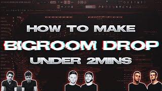 HOW TO MAKE BIGROOM DROP UNDER 2 MINS || FL STUDIO TUTORIAL||2020||