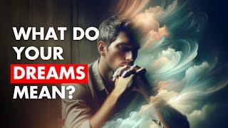 How To Properly Interpret & Understand Your Dreams!