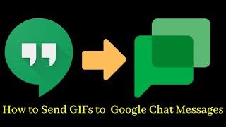 How to Add GIFs to Google Chat Messages || Learn With Sazzad