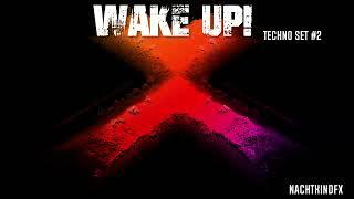 NachtkindFX - Techno Set - Wake up! #2