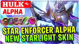 Star Enforcer Alpha, New Starlight Skin Gameplay [ Pro Player ] Alpha ʜᴜʟᴋ ˞- Mobile Legends Build
