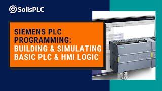 Siemens TIA Portal Tutorial | Basic Ladder Logic PLC & HMI Programming, Simulation in TIA Portal